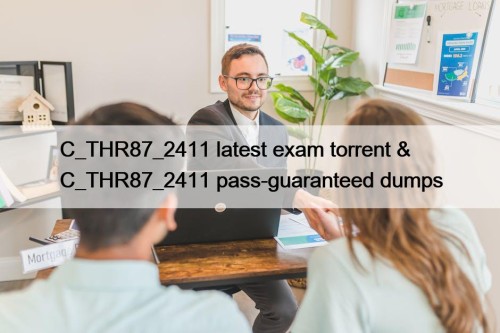 C_THR87_2411 latest exam torrent & C_THR87_2411 pass-guaranteed dumps